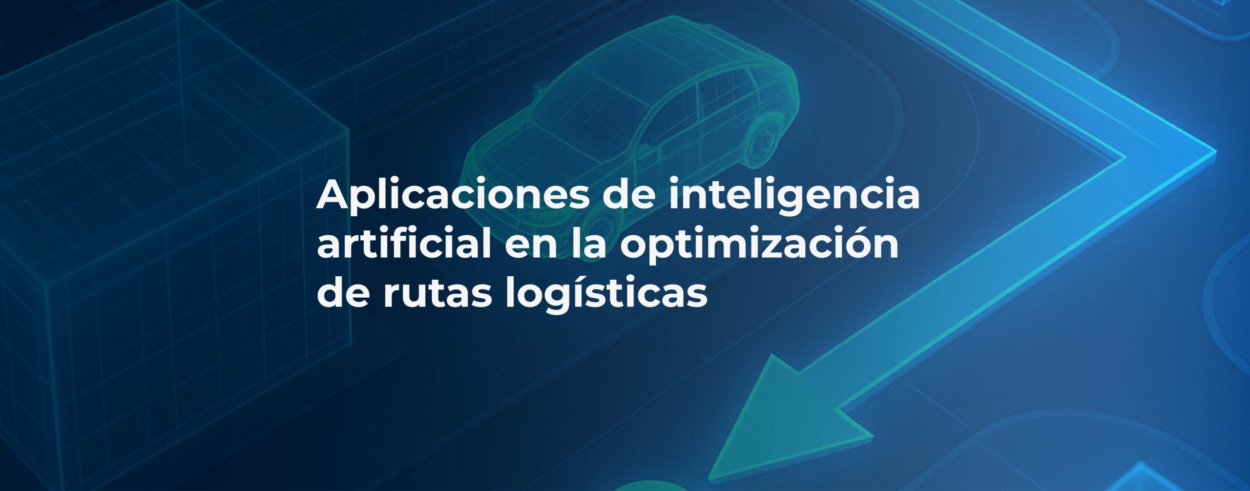 Aplicaciones de la IA en la optimización de rutas